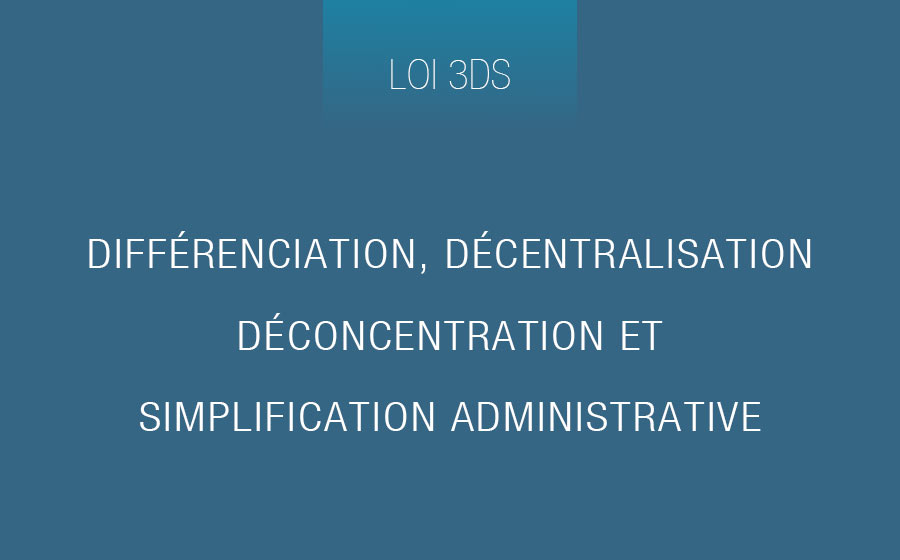 Différenciation territoriale – loi 3DS