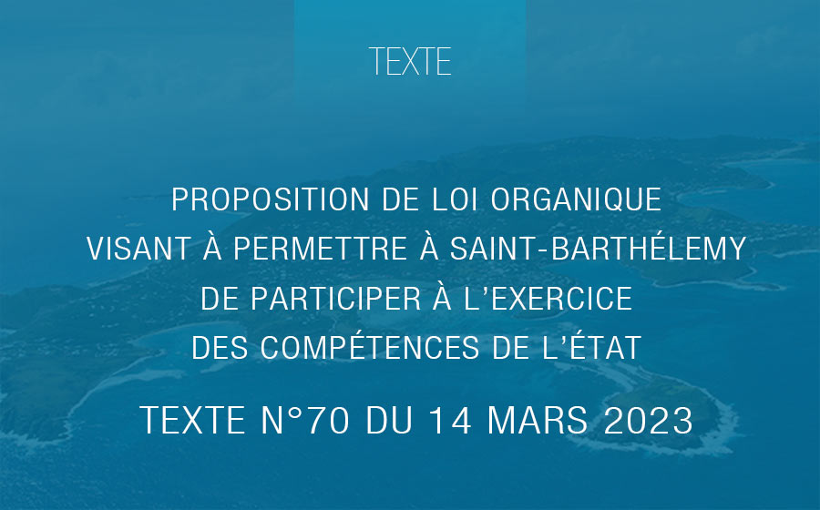 Texte n°70 de la proposition de loi organique de Micheline Jacques adopté par le Sénat le 14 mars 2023