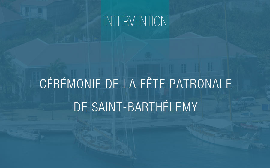 Intervention – cérémonie de la fête patronale de Saint-Barthélemy