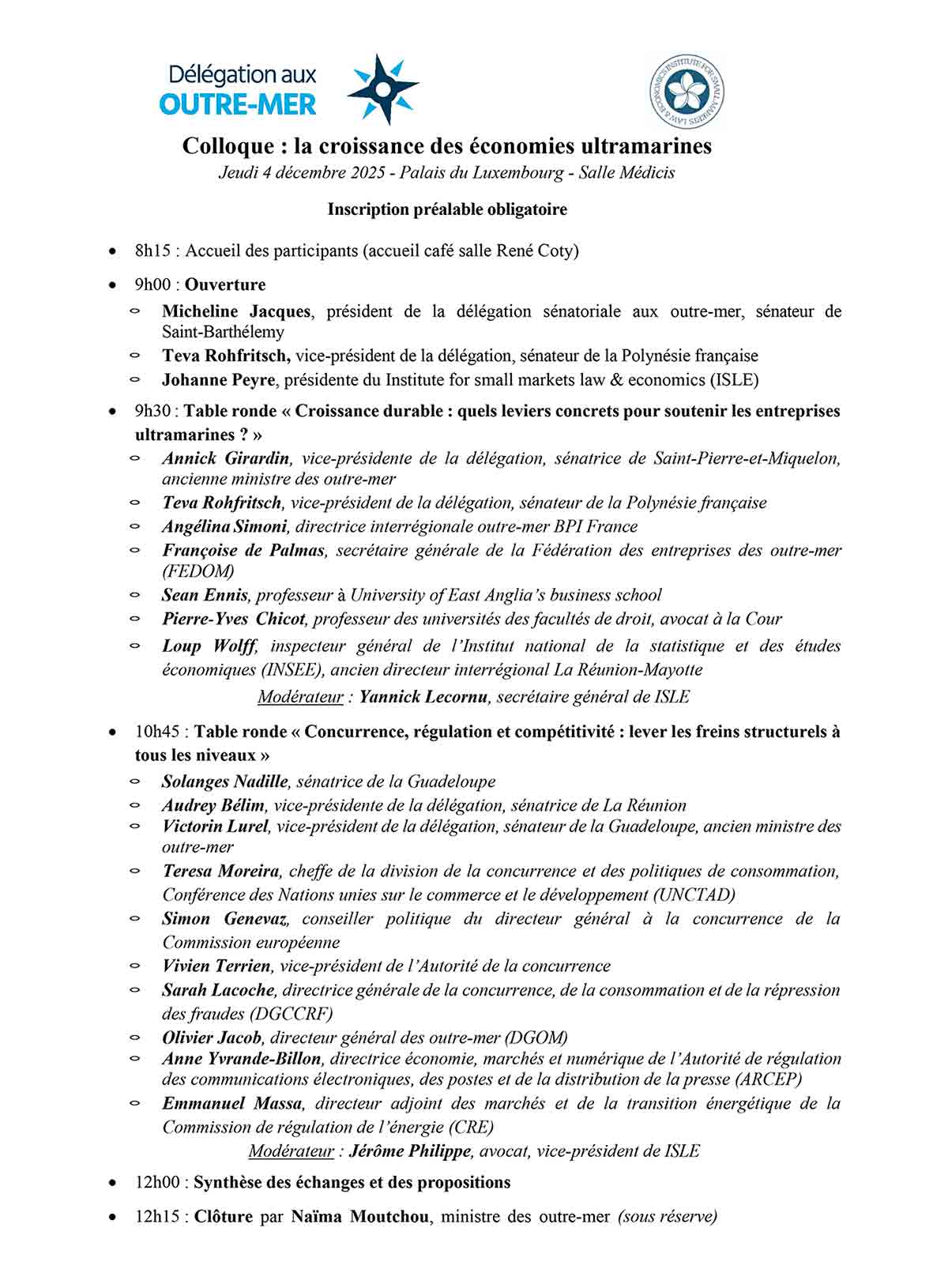 2025-12-04_SENAT_PROG_01_12_25_provisoire Programme du colloque du 4 décembre 2025. La délégation sénatoriale aux outremer a publié les Actes du colloque sur la croissance des économies ultramarines, co-organisé avec Institute for small markets law & economics ISLE. Les économies ultramarines disposent d’atouts uniques malgré des contraintes structurelles fortes.
Un nouveau modèle de croissance est nécessaire, fondé sur la diversification, l’innovation et la formation.
L’attractivité des territoires et un soutien public mieux ciblé sont des leviers essentiels.
La croissance doit être durable, inclusive et pensée sur le long terme pour préparer les filières d’avenir.